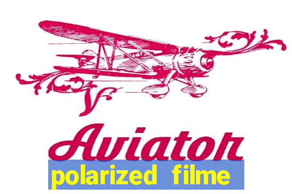 polarized filme completo dublado